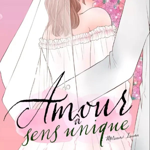 Couverture du manga : Amour à sens unique